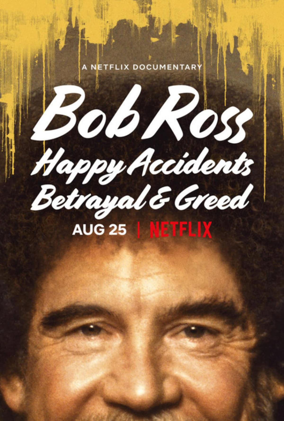 large_110307288e9491aed4b40c3b11cd8328-bob_ross_happy_accidents_betrayal_and_greed.jpg