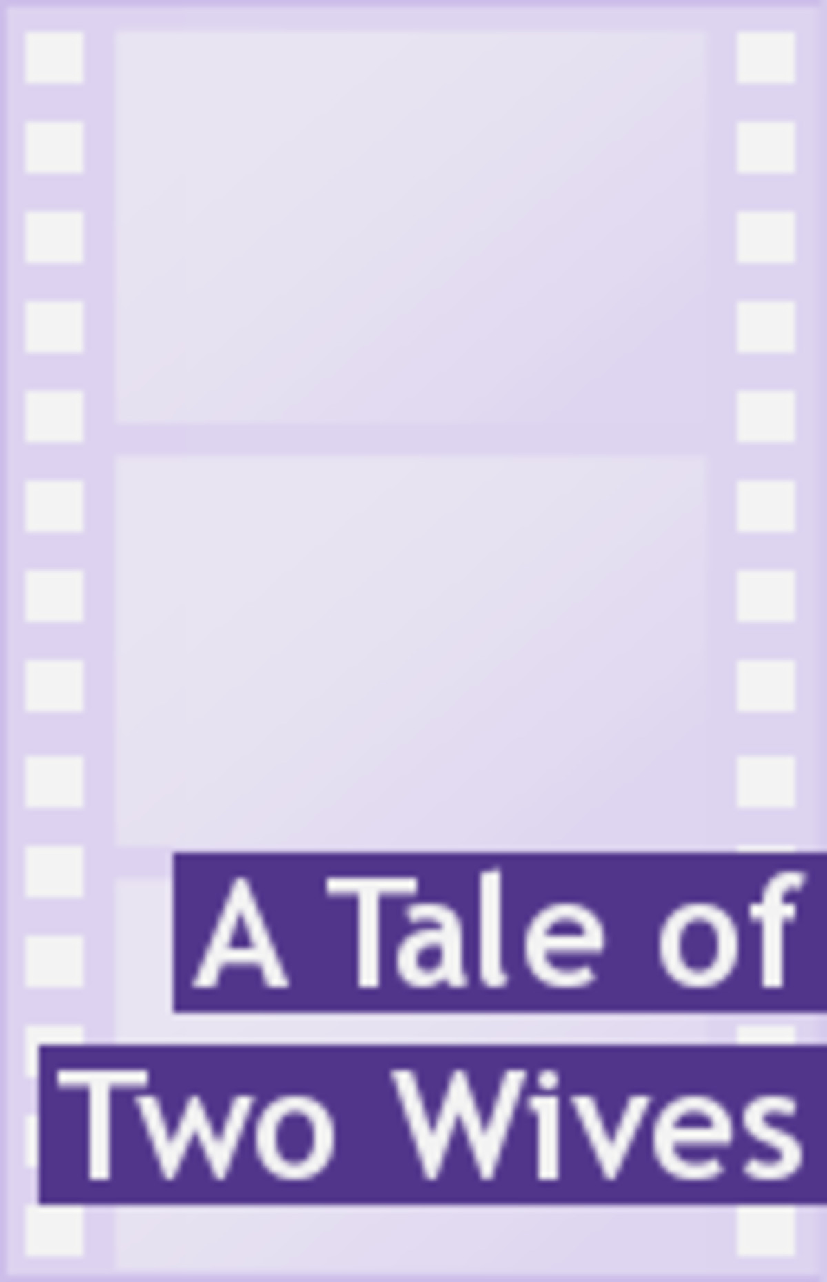 large_3d1900eba59adbc681cb4309384f6f96-A_20Tale_20of_20Two_20Wives.png