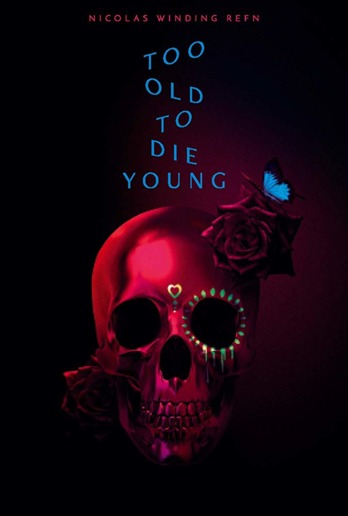 large_8fd77e205baea2a6d0cfa44c2440f5dc-too_old_to_die_young_poster.jpg